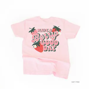 Have a Berry Good Day - Comfort Colors Tee