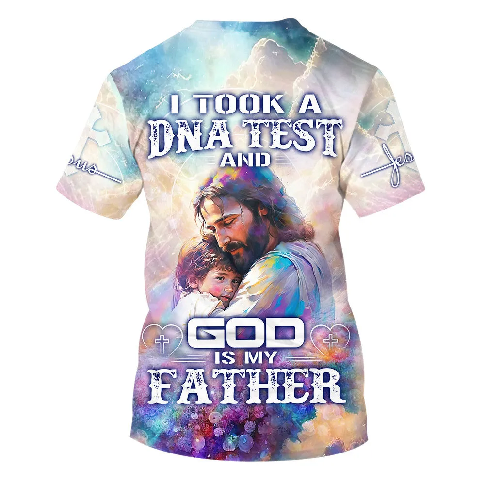 I Took A Dna Test And God Is My Father Jesus 3d All Over Print Shirt - Christian 3d Shirts For Men Women