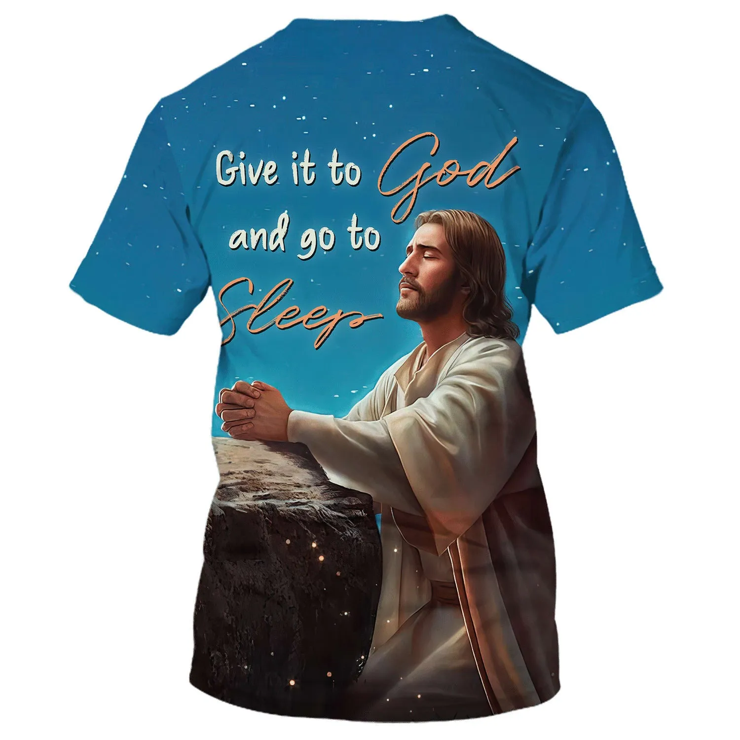 Jesus Give It To God And Go To Sleep 3d Shirts - Christian T Shirts For Men And Women