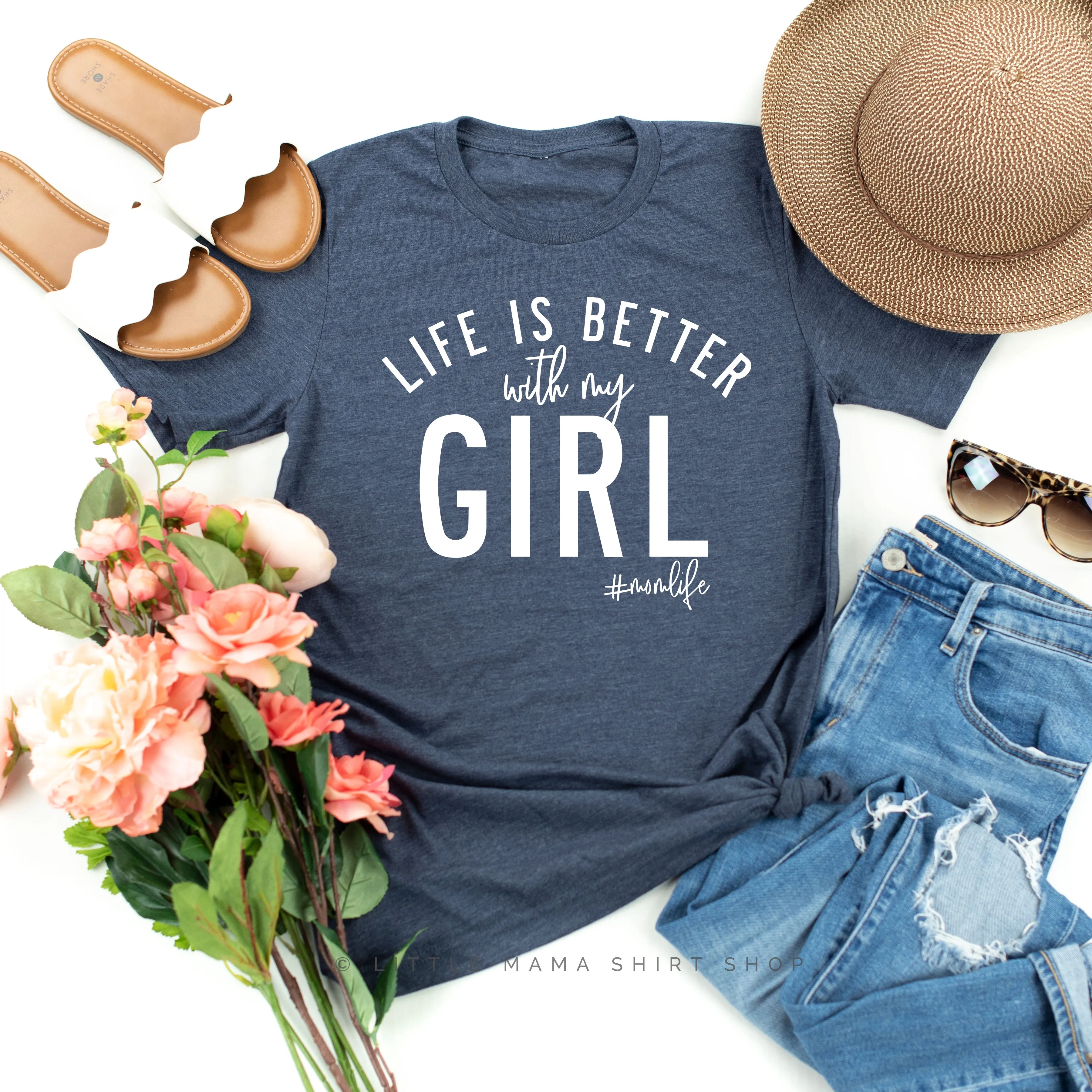 Life is Better with My Girl (Singular) - Original Design - Unisex Tee