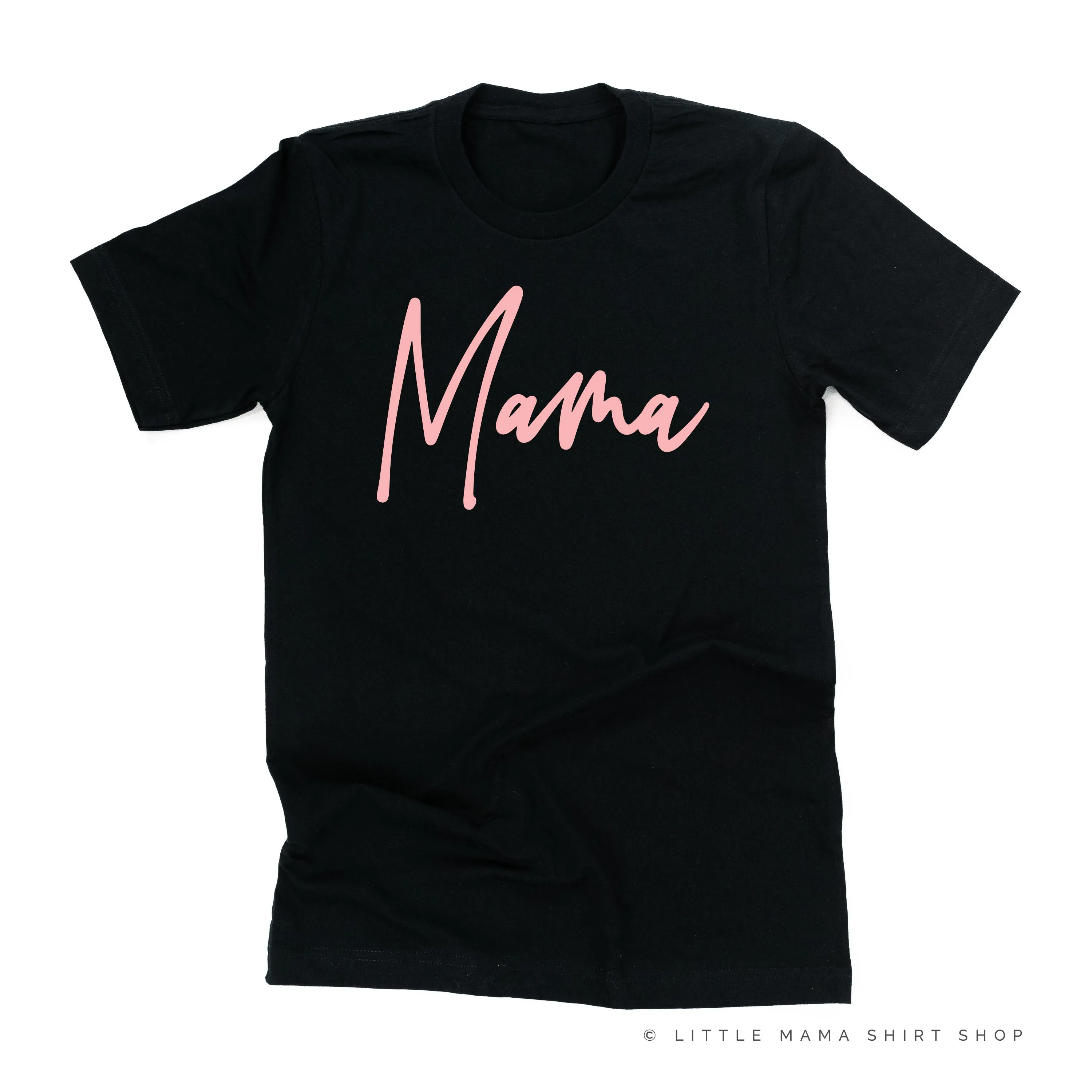 Mama - Signature (Pink Design) - Unisex Tee